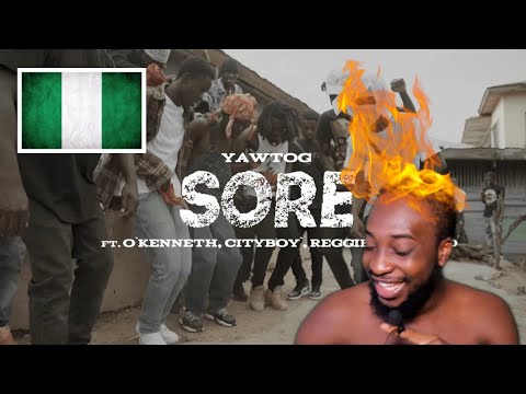 Nigerian 🇳🇬 React To Yaw Tog - SORE ft O'kenneth,City Boy, Reggie, Jay bahd (Official Video)