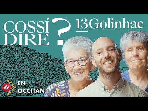 Cossí dire ? # Golinhac