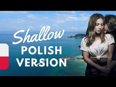 Lady Gaga 'Shallow' | Polish version with lyrics
