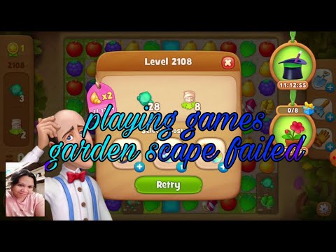 Playing gardenscape failed😁