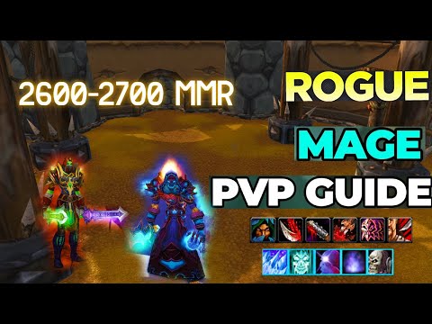 Classic Wotlk- Rogue/Mage PvP Guide how to beat every comp 2600-2700 mmr part 1 of 3.