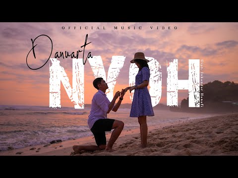 Danuarta - Nyoh (Official Music Video)