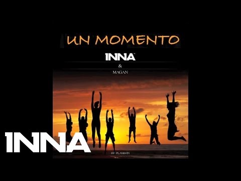 INNA feat. Juan Magan - Un Momento (Extended Version) | by Play & WIn