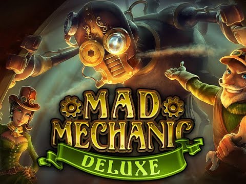 MAD MECHANIC DELUXE PART 1