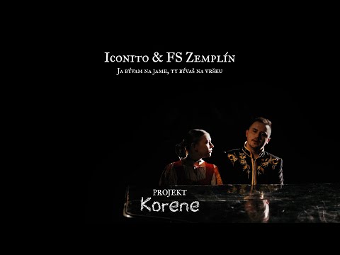 Iconito & FS Zemplín - Ja bývam na jame, ty bývaš na vršku