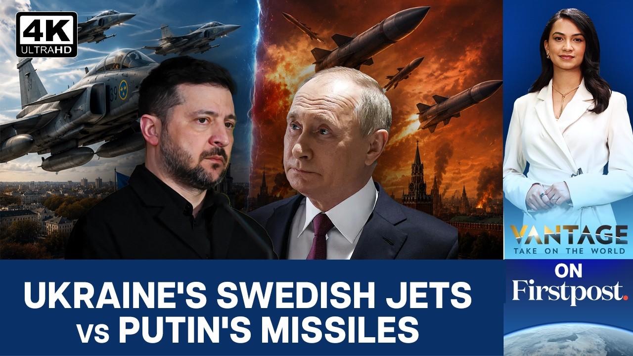 Ukraine Buys Swedish Fighter Jets as Putin Intensifies Air War | Vantage on Firstpost | 4K