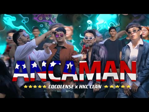 COCO LENSE ft HKC - ANCAMAN [OFFICIAL MUSIC VIDEO]