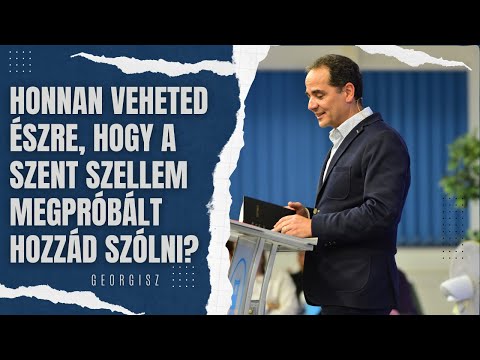 Honnan veheted észre, hogy a Szent Szellem megpróbált hozzád szólni? 24/02/16