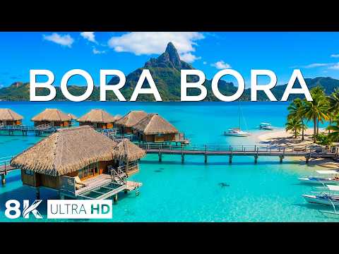 Bora Bora 8K Drone Footage | Explore Bora Bora’s Iconic Overwater Bungalows & Tropical Beauty