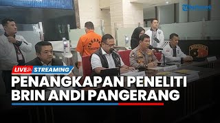 LIVE: Konpers Bareskrim Polri terkait Penangkapan Peneliti BRIN Andi Pangerang Hasanudin