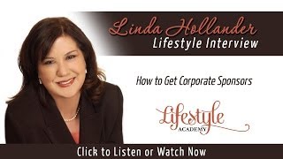 Kris Gilbertson Lifestyle Academy l How to Get Corporate Sponsors w/ Linda Hollander