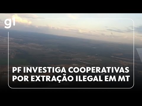 Cooperativas são investigadas por extração ilegal de minérios em Mato Grosso