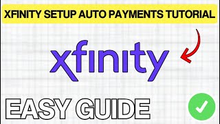XFINITY How To Setup Auto Payments (Quick & Easy) 2026