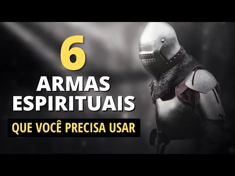 6 SPIRITUAL WEAPONS THAT GOD GIVES TO THE BELIEVER IN THE SPIRITUAL FIGHT