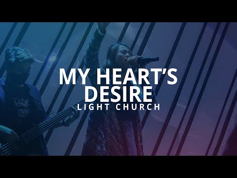 My Heart's Desire (English/Tagalog) | Light Church