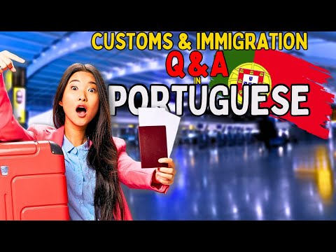 Portuguese Phrases for Customs and Immigration 🇵🇹