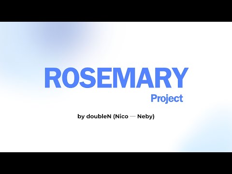 Rosemary Project Overview video thumbnail