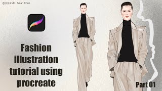 DIGITAL FASHION ILLUSTRATION FOR BEGINNERS: TIPS & RENDERING ON PROCREATE