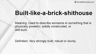 Built-like-a-brick-shithouse Meaning