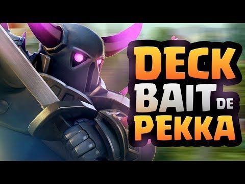 MEU NOVO DECK DE PEKKA BAIT NO CLASH ROYALE!