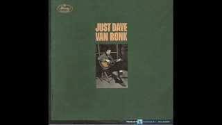 Dave Van Ronk - Candy Man