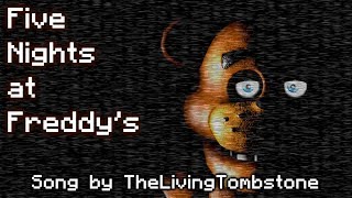 Five Nights At Freddy S 1 Song The Living Tombstone Download