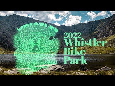 Whistler Bike Park - Dirt Merchant & A Line Party Laps [2022]