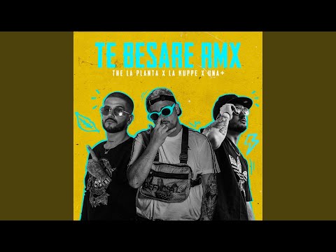 Te Besare (Remix) - The La Planta