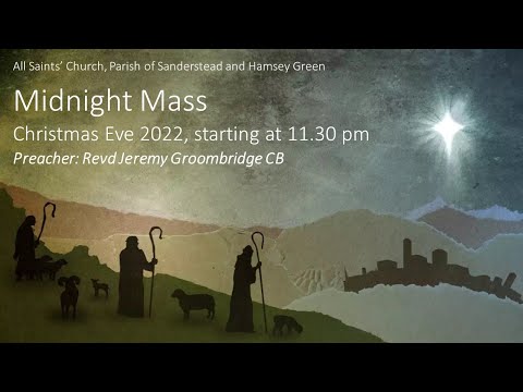 Midnight Mass - Saturday  24th December 2022