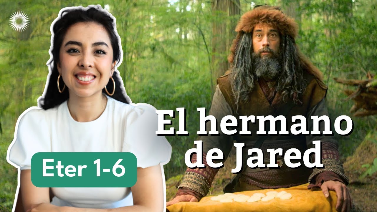 Eter 1-6 El hermano de Jared