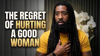 Men Admit What They Feel After Hurting A Good Woman