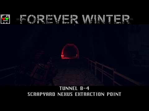 The Forever Winter - Tunnel B (Variant 4) Extraction Point: Scrapyard Nexus
