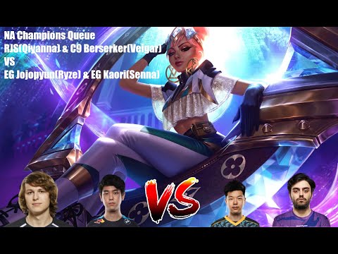 NA Champions Queue Vods - RJS(Qiyanna) & C9 Berserker(Veigar) VS EG Jojopyun(Ryze) & EG Kaori(Senna)