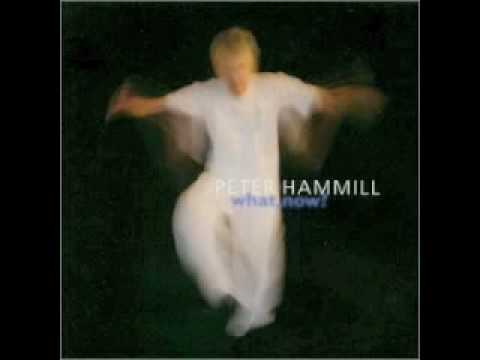 Peter Hammill - Here Come The Talkies