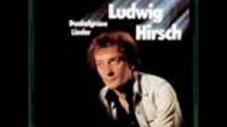 Liebeslied - Ludwig Hirsch