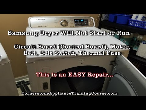 How to Troubleshoot and Repair Samsung Electric Dryer Will Not Start, Spin or Run