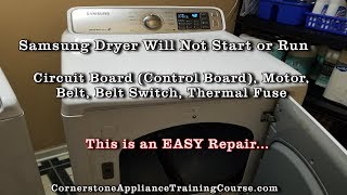 How to Troubleshoot and Repair Samsung Electric Dryer Will Not Start, Spin or Run