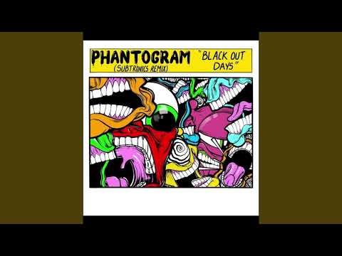 Phantogram - Black Out Days (Subtronics Remix)