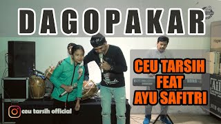 Download lagu DAGO PAKAR(DARSO) - CEU TARSIH FEAT AYU SAFITRI(COVER)CIPT:YAYA S/UKO HENDARTO mp3