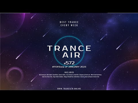 Alex NEGNIY - Trance Air #572 - #TOPZone of JANUARY 2023