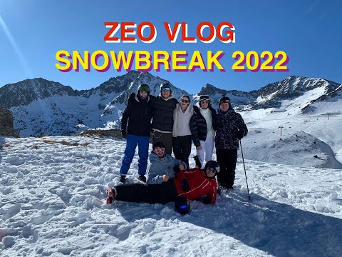 ZEO VLOG - SNOWBREAK 2022