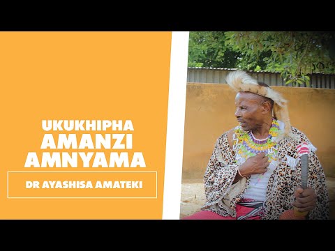 Amanzi Amnyama - Dr Ayashisa Amateki
