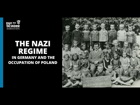 The Nazi Regime in Germany and the Conquest of Poland
