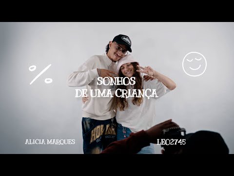 ALICIA MARQUES X LEO2745 - SONHOS DE UMA CRIANÇA