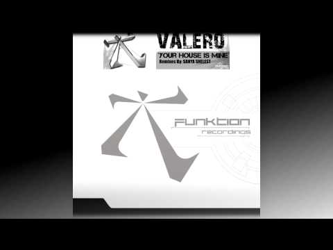 Valero-Your House is Mine (Sanya Shelest remix)