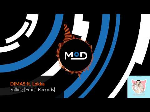 DIMAS ft. Lokka - Falling [Emoji Records]