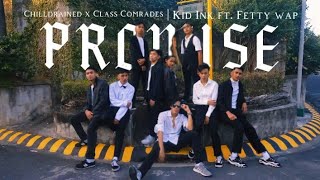 &quot;Promise&quot; - Kid Ink ft. Fetty Wap dance video / Class Comrades