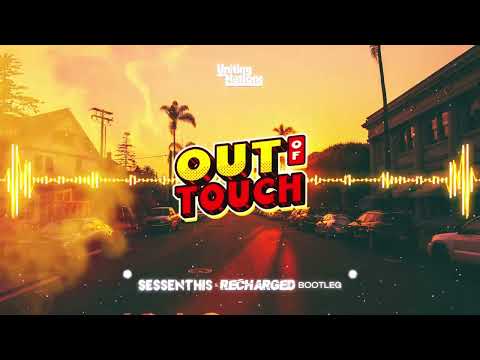Uniting Nations - Out Of Touch (Sessenthis & ReCharged Remix)