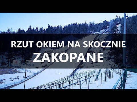 Rzut okiem na skocznie: Zakopane