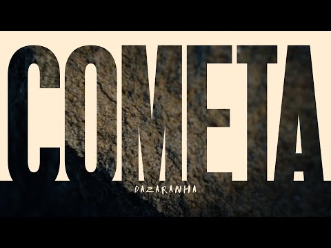 Dazaranha - Cometa (Visualizer)